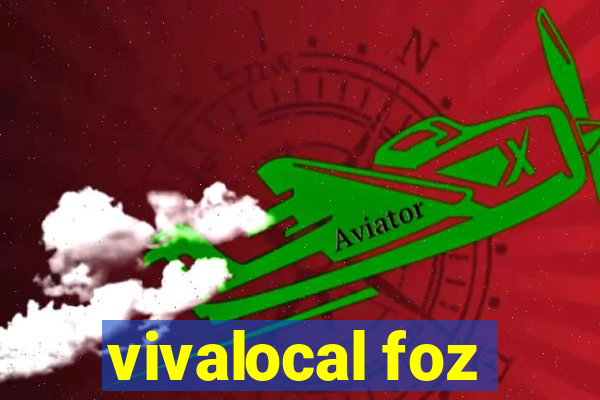 vivalocal foz